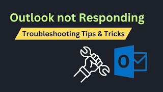 Fix Outlook Not Responding issues Troubleshooting Tips and Tricks [upl. by Lennard]