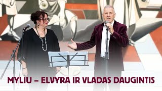 Myliu – Elvyra ir Vladas Daugintis [upl. by Alderson57]