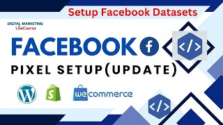 How To Setup Facebook Pixel Bangla Tutorial 2023 Update  Facebook Datasets Setup  DMLC [upl. by Etteiluj]