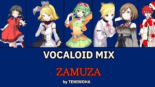 VOCALOID Zamuza vocaloid mix [upl. by Ormond145]