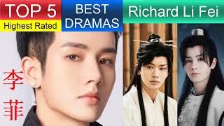 李菲 Richard Li Fei  Top 5 dramas  Drama List  ADL [upl. by Baniez760]