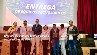 Entrega de equipos tecnológicos a trabajadores de PDVSA [upl. by Cordeelia14]