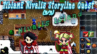 NIVALIS STORYLINE QUEST PART  33   TibiaME INDONESIA [upl. by Montanez]