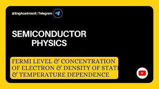 Fermi Energy Level Concentration of e in an intrinsic semiconductor DOS temperature dependence [upl. by Teiluj]