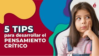 5 CONSEJOS para fomentar el PENSAMIENTO CRÍTICO en tus estudiantes [upl. by Zehcnas]