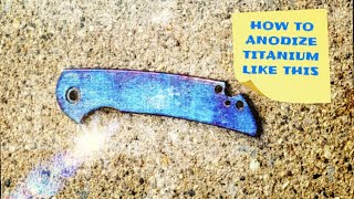 How To Anodize Titanium [upl. by Bencion]