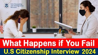 What Happens if You Fail DONT PASS😥😞 US Citizenship Interview Test 2024 [upl. by Nired]