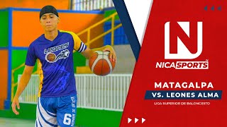 📡 EN VIVO 🏀 Baloncesto de Nicaragua  Matagalpa 🆚️ Leones Alma  LSB 2023 [upl. by Othelia736]