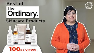 Top 5 Ordinary Products for Skincare  Honest Ordinary Products Review  Dr Nivedita Dadu [upl. by Esidnak]