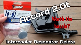 Honda Accord 20t Intercooler Resonator Delete  Removal amp Review [upl. by Nylhtac]