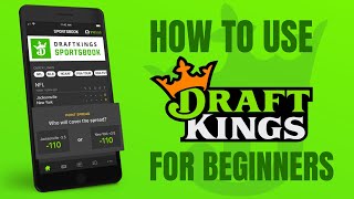 DraftKings Sportsbook Tutorial for Beginners  DraftKings Betting Explained [upl. by Irneh]