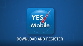 Download and Register on YES Mobile [upl. by Shirah]