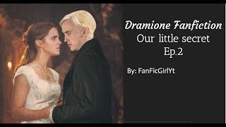 Dramione Fan Fiction Our little secret Ep2 [upl. by Charity686]