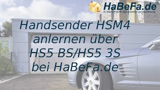 HaBeFa Handsender HSM4 anlernen über HS5 BS HS5 3S [upl. by Bj863]