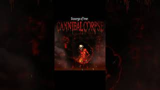 Cannibal Corpse  Scourge of Iron EditShort [upl. by Ydasahc]