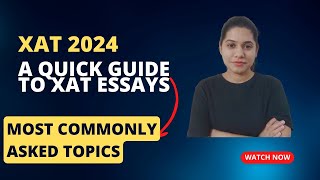 XAT ESSAY Quick tips on how to write perfect essay  Most expected questions [upl. by Pacifa298]