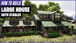 How To Build A Large House With Stables  Ark Survival Evolved [upl. by Thomey55]