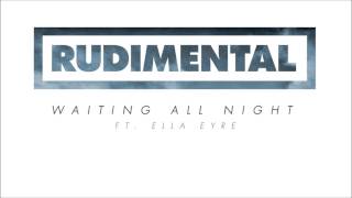 Rudimental feat Ella Eyre  Waiting All Night [upl. by Comyns]