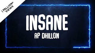 INSANE Lyrics with English CC  AP DHILLON  GURINDER GILL  SHINDA KHALON  GMINXR  insane [upl. by Bakki]