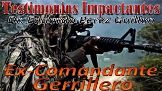 ExComandante Gerrillero Dr Eduardo Perez Guillen Spanish 18 [upl. by Benji]