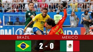 Round of 16 BRAZIL vs MEXICO 20  All Goals amp Extended Highlights  2nd July 2018 [upl. by Reseta752]