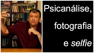 Psicanálise fotografia e selfie  Christian Dunker  Falando nIsso 60 [upl. by Namolos475]