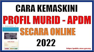 Cara Kemaskini Maklumat Profil Murid APDM KPM 2022 [upl. by Veradia545]