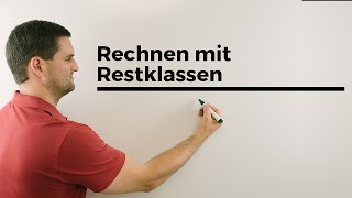 Rechnen mit Restklassen Teil 1  Mathe by Daniel Jung [upl. by Buller]