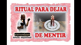 RITUAL PARA QUE UNA PERSONA DEJE DE MENTIR  ESOTERISMO AYUDA ESPIRITUAL [upl. by Eladnar]