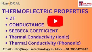 Thermoelectric properties ZT Conductance Seebeck Coefficient Thermal conductivity Nanodcal sw [upl. by Siblee]