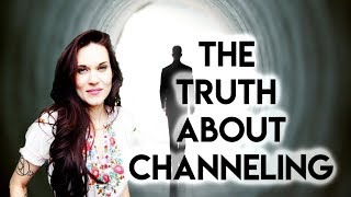 The Truth About Channels and Channeling [upl. by Enneyehc922]