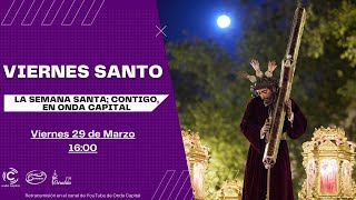 EN DIRECTO Viernes Santo  Semana Santa de Sevilla 2024  Onda Capital [upl. by Bellina]