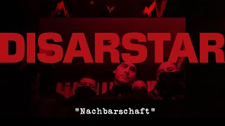 DISARSTAR  NACHBARSCHAFT Official Video [upl. by Smith]