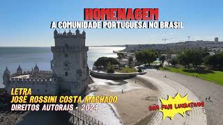 LETRA JOSÉ ROSSINI COSTA MACHADOHOMENAGEM À COMUNIDADE PORTUGUESA NO BRASIL [upl. by Misa773]