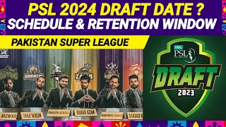 PSL 2024  PSL 9 draft date Retention Window amp Schedule  PSL 9 meeting [upl. by Parhe273]