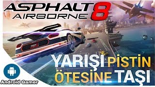 Asphalt 8 Airborne Arkadaşlarla Oynama  Android Gameplay [upl. by Nodnarbal275]