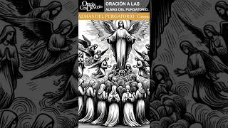 ORACIÓN A LAS ALMAS DEL PURGATORIO Consuelo y esperanza eterna almas oracion Purgatorio dios [upl. by Bogey751]