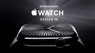 Introducing Apple Watch Series 10  Apple [upl. by Esau82]