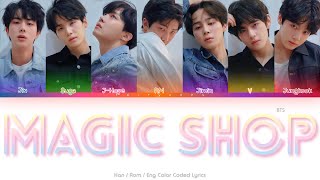 BTS 방탄소년단 Magic Shop Color Coded Lyrics HanRomEng [upl. by Eveivaneg]