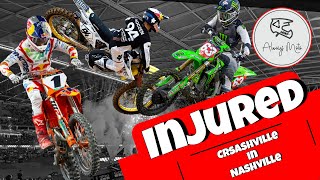 Crashville in Nashville  AMA Supercross Injuries a plenty [upl. by Cornell]