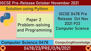 0478 Oct Nov 2021 P23 Pre Release Computer Science using Python  IGCSE 0478 Computer Science P2 [upl. by Sicular]