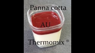 Panna cotta au Thermomix ® quot recette facile quot [upl. by Riada]