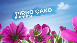 PIRRO ÇAKO  SHPRESE  Lyrics [upl. by Sitrik174]