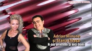 ADRIAN MINUNE SI STANA IZBASA  NAM PRIETENI SI NICI FRATI ZOOM STUDIO [upl. by Stulin]