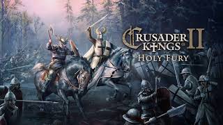 Crusader Kings 2  Holy Fury  OST  The Fifth Crusade [upl. by Dyanna166]