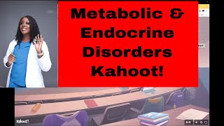 Metabolic amp Endocrine Disorders Kahoot [upl. by Stauder709]