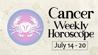 Cancer Weekly Horoscope July 14 to 20 2024 [upl. by Ahsik]