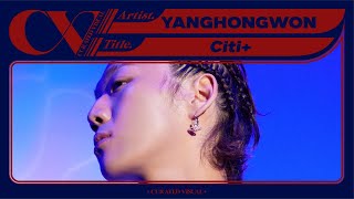 양홍원 YANGHONGWON  Citi Live Performance  CURV 4K [upl. by Butte]