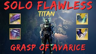 Solo Flawless Grasp of Avarice Titan Season of the Wish [upl. by Heyward]