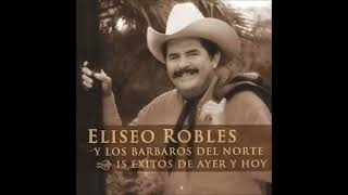 Enseñame A Olvidar  Eliseo Robles [upl. by Weathers]